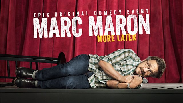 Watch Marc Maron: More Later Online