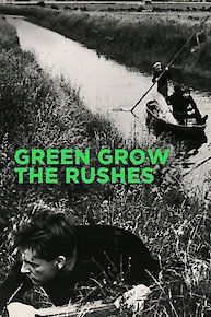 Green Grow the Rushes