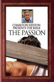 Charlton Heston Presents the Bible: The Passion poster
