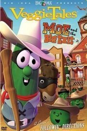 VeggieTales: Moe and the Big Exit poster