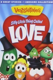 VeggieTales: Silly Little Thing Called Love poster