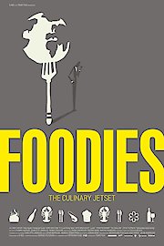 Foodies: The Culinary Jet Set