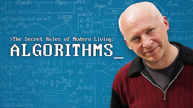 Watch The Secret Rules of Modern Living: Algorithms Online