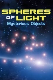 Spheres of Light: Mysterious Objects