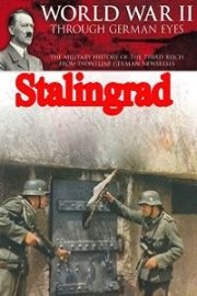 World War II Through German Eyes: Stalingrad