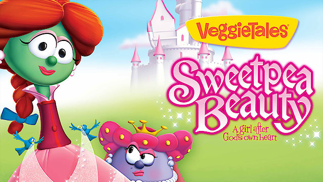 Watch VeggieTales: Sweetpea Beauty Online