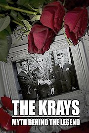 The Krays: The Myth Behind the Legend