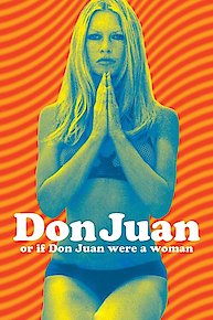 Don Juan (or If Don Juan Were a Woman)