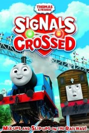 Thomas and Friends: Signals Crossed poster