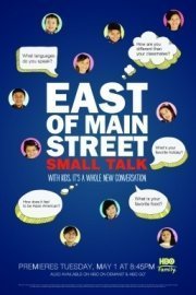 East of Main Street: Small Talk poster
