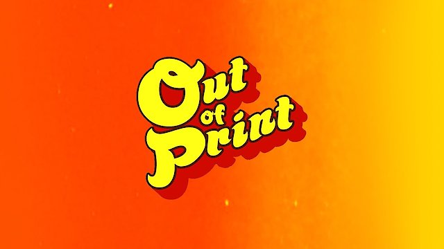 Watch Out Of Print Online