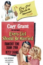 Every Girl Should Be Married poster