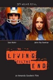 Living 'Til The End poster