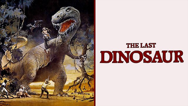 Watch The Last Dinosaur Online
