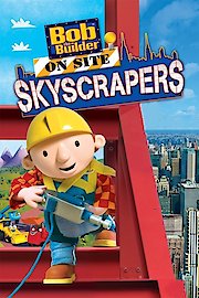 Bob the Builder: On Site Skyscrapers poster