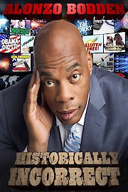 Alonzo Bodden: Historically Incorrect poster