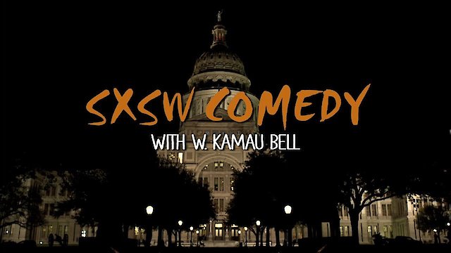 Watch SXSW Comedy Night Two With W. Kamau Bell Online