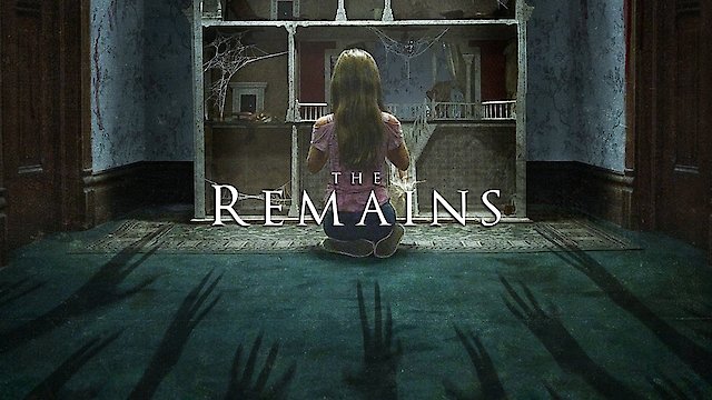 Watch The Remains Online