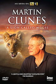 Martin Clunes: A Lion Called Mugie poster