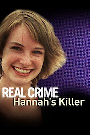 Real Crime: Hannah's Killer