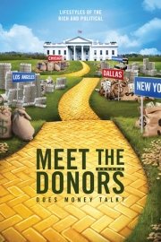 Meet the Donors: Does Money Talk? poster