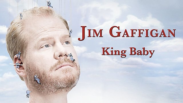 Watch Jim Gaffigan: King Baby Online
