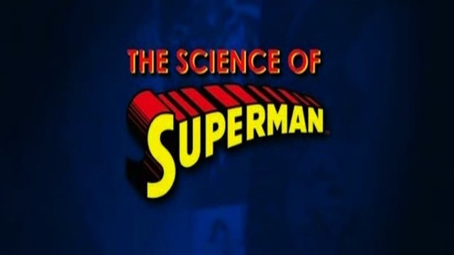 Watch Science of Superman Online