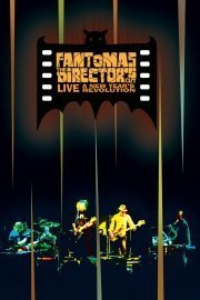 Fantomas: The Director's Cut Live -A New Year's Revolution poster