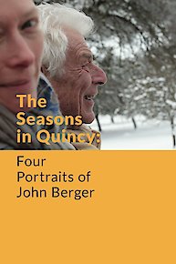 The Seasons In Quincy: Four Portraits Of John Berger