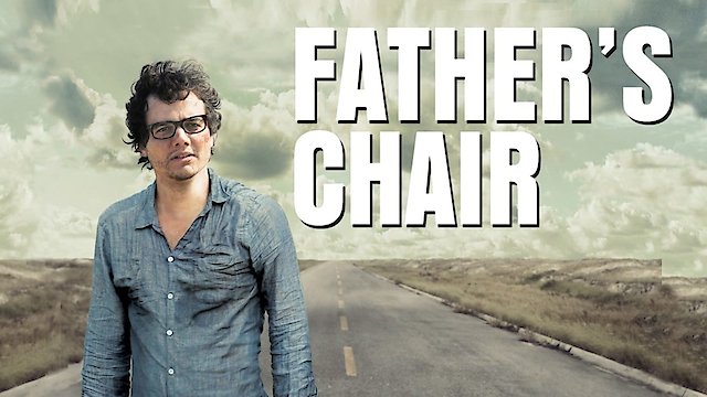 Watch Father's Chair Online