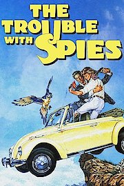 The Trouble With Spies