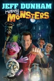 Jeff Dunham: Minding the Monsters