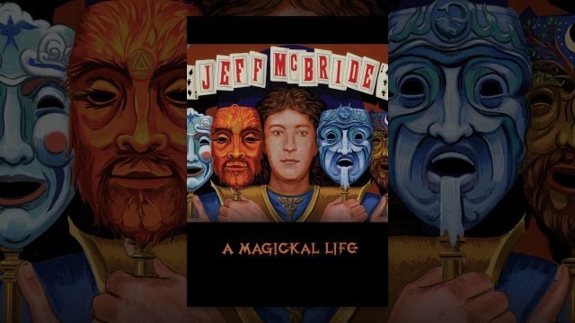 Watch Jeff McBride: A Magickal Life Online