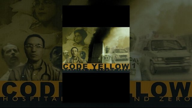 Watch Code Yellow: Hospital at Ground Zero Online