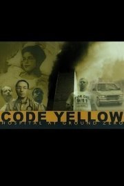 Code Yellow: Hospital at Ground Zero poster