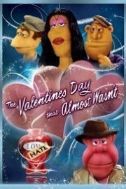 The Valentine's Day That Almost Wasn't poster
