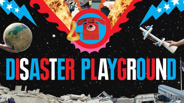 Watch Disaster Playground Online