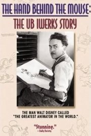 The Hand Behind the Mouse: The Ub Iwerks Story poster