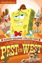 SpongeBob SquarePants: Pest of the West poster