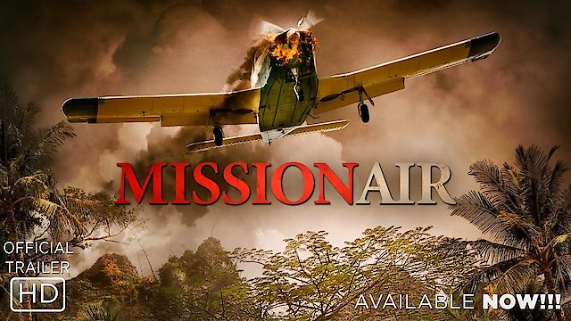 Watch Mission Air Online