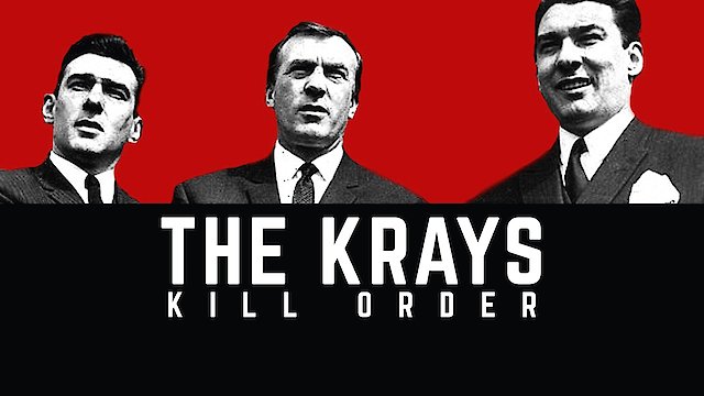 Watch The Krays: Kill Order Online