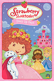 Strawberry Shortcake: Dress Up Days poster