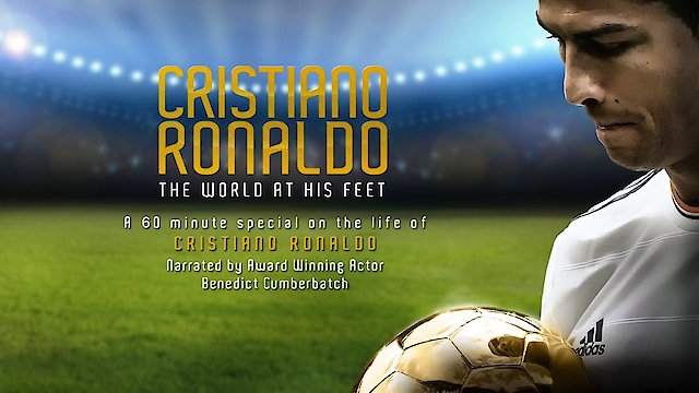 Watch Cristiano Ronaldo: The World At His Feet Online