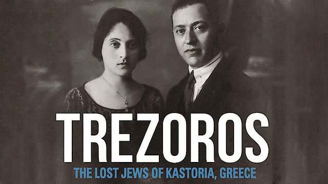 Watch Trezoros: The Lost Jews Of Kastoria Online