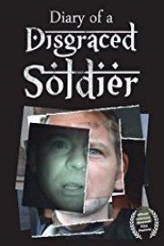 Diary Of A Disgraced Soldier poster