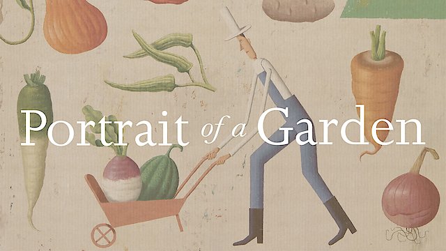 Watch Portrait Of A Garden Online