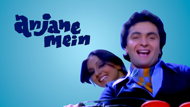 Watch Anjane Mein Online