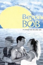 Beyond Bob poster