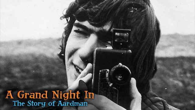 Watch A Grand Night In: The Story of Aardman Online