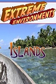 Extreme Environments Islands poster